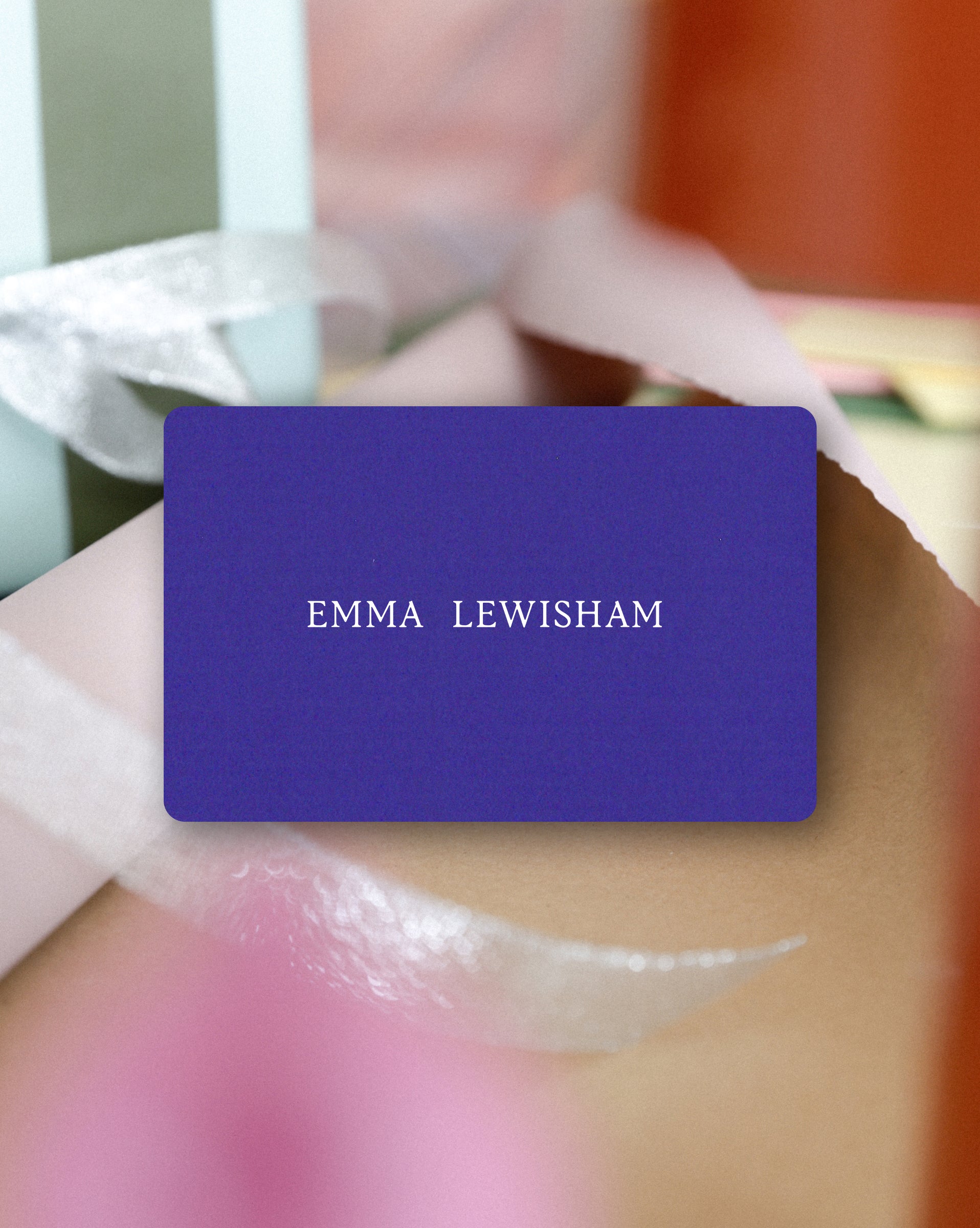
          Emma Lewisham E-Gift Card
        